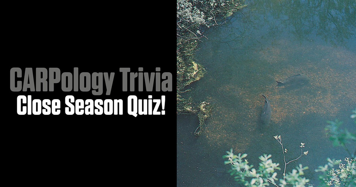 Close Season Fishing Quiz!